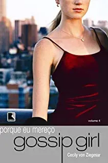 GOSSIP GIRL VOL 4 EU MEREÇO (PRODUTO USADO - MUITO BOM)