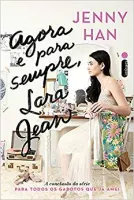 AGORA E PARA SEMPRE LARA JEAN (PRODUTO USADO - MUITO BOM)
