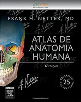 NETTER - ATLAS DE ANATOMIA HUMANA 6ª EDIÇAO (PRODUTO USADO - MUITO BOM)