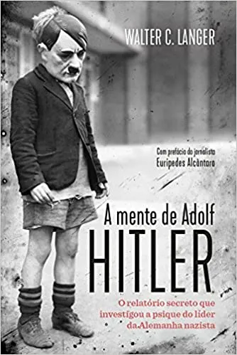 A MENTE DE ADOLF HITLER (PRODUTO USADO - MUITO BOM)