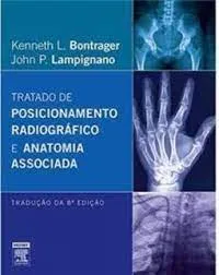 TRATADO DE POSICIONAMENTO RADIOGRAFICO E ANATOMIA ASSOCIADA (PRODUTO USADO - MUITO BOM)