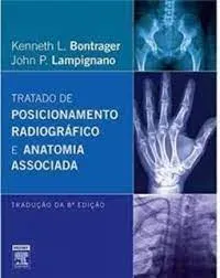 TRATADO DE POSICIONAMENTO RADIOGRAFICO E ANATOMIA ASSOCIADA (PRODUTO USADO - MUITO BOM)