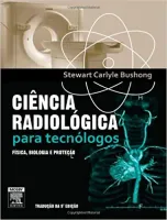CIENCIA RADIOLOGICA PARA TECNOLOGOS (PRODUTO USADO - MUITO BOM)
