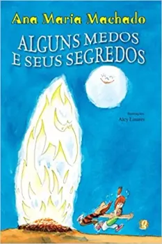 ALGUNS MEDOS E SEUS SEGREDOS (PRODUTO USADO - COMO NOVO)