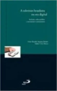 A TELEVISAO BRASILEIRA NA ERA DIGITAL (PRODUTO NOVO)