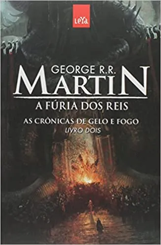 A FURIA DOS REIS. AS CRONICAS DE GELO E FOGO - VOLUME 2 (PRODUTO NOVO)