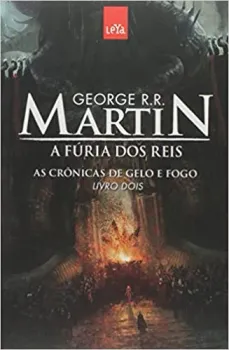 A FURIA DOS REIS. AS CRONICAS DE GELO E FOGO - VOLUME 2 (PRODUTO NOVO)