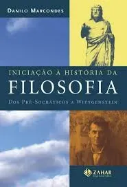 INICIAÇAO A HISTORIA DA FILOSOFIA DOS PRE SOCRATICOS A WITTGENSTEIN (PRODUTO USADO - BOM)