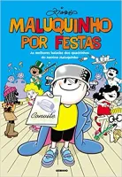 MALUQUINHO POR FESTAS. AS MELHORES BALADAS DOS QUADRINHOS DO MENINO MALUQUINHO (PRODUTO USADO - MUITO BOM)