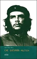 CHE GUEVARA- POLITICA (PRODUTO USADO - BOM)