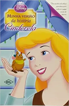 MINHA VERSAO DA HISTORIA CINDERELA E MADRASTA (PRODUTO USADO - MUITO BOM)