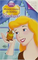 MINHA VERSAO DA HISTORIA CINDERELA E MADRASTA (PRODUTO USADO - MUITO BOM)