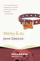 MARLEY & EU:A VIDA E O AMOR AO LADO DO PIOR CAO DO MUNDO (PRODUTO USADO - MUITO BOM)