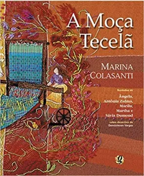 A MOÇA TECELA (PRODUTO USADO - MUITO BOM)