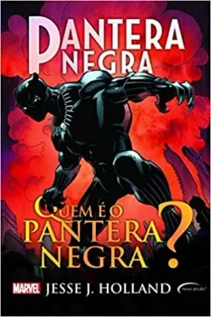 PANTERA NEGRA: QUEM E O PANTERA NEGRA (PRODUTO USADO - MUITO BOM)