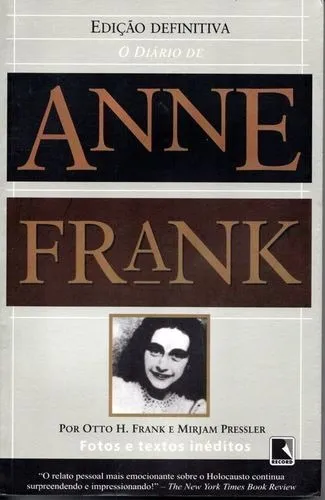 O DIARIO DE ANNE FRANK EDIÇAO DEFINITIVA FOTOS E TEXTOS INEDITOS (PRODUTO USADO - MUITO BOM)