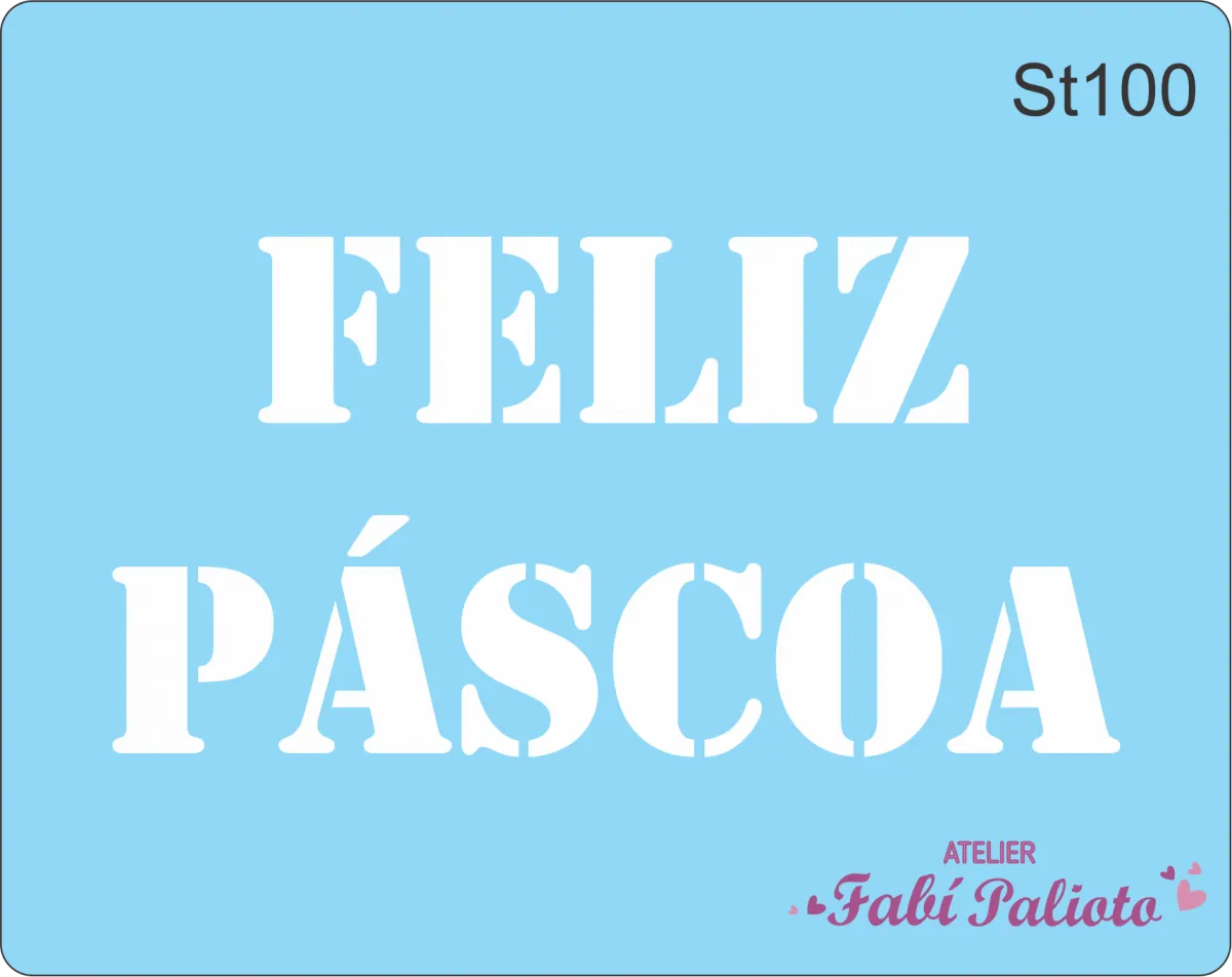 ST100 Stencil  Escrita Feliz Páscoa 1