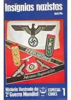 INSIGNIAS NAZISTAS HISTORIA ILUSTRADA DA 2ª GUERRA MUNDIA  VOL 1 (PRODUTO USADO - BOM)
