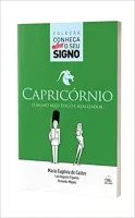 CAPRICORNIO - O SIGNO MAIS ETICO E REALIZADOR (PRODUTO NOVO)