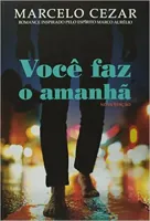 VOCE FAZ O AMANHA NOVA EDIÇAO (PRODUTO USADO - MUITO BOM)