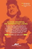 A VIDA IMORTAL DE HENRIETTA LACKS (PRODUTO USADO - MUITO BOM)