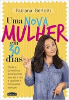 UMA NOVA MULHER EM 30 DIAS (PRODUTO USADO - BOM)