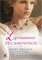 LIGEIRAMENTE PECAMINOSOS (OS BEDWYNS - LIVRO 5): O LIVRO DE ALLEYNE (PRODUTO USADO - MUITO BOM)