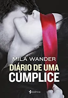 DIARIO DE UMA CUMPLICE (PRODUTO USADO - MUITO BOM)