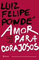 AMOR PARA CORAJOSOS (PRODUTO USADO - MUITO BOM)
