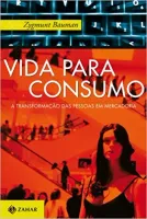 VIDA PARA CONSUMO A TRANSFORMAÇAO DAS PESSOAS EM MERCADORIA (PRODUTO USADO - MUITO BOM)