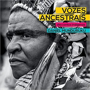 VOZES ANCESTRAIS: DEZ CONTOS INDIGENAS (PRODUTO USADO - MUITO BOM)