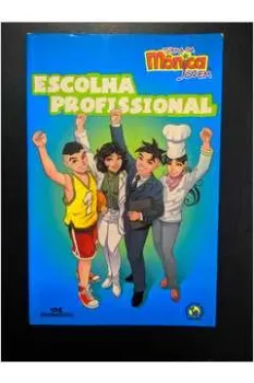 ESCOLHA PROFISSIONAL TURMA DA MONICA JOVEM (PRODUTO USADO - MUITO BOM)