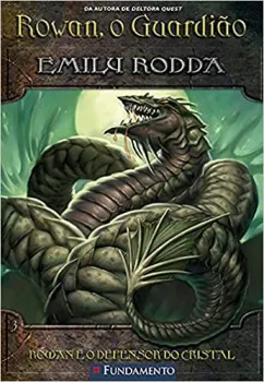 ROWAN, O GUARDIAO 3. ROWAN E O DEFENSOR DO CRISTAL (PRODUTO USADO - MUITO BOM)