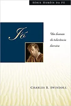 JO: UM HOMEM DE TOLERANCIA HEROICA (PRODUTO USADO - MUITO BOM)