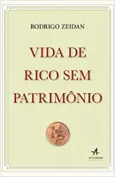 VIDA DE RICO SEM PATRIMONIO (PRODUTO USADO - MUITO BOM)