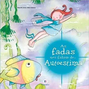 AS FADAS NOS FALAM DE AUTOESTIMA (PRODUTO USADO - MUITO BOM)