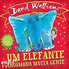 UM ELEFANTE QUASE INCOMODA MUITA GENTE (PRODUTO USADO - MUITO BOM)
