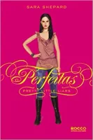 PERFEITAS PRETTY LITTLE LIARS (PRODUTO NOVO)