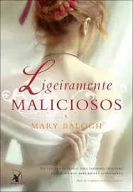 LIGEIRAMENTE MALICIOSOS (OS BEDWYNS - LIVRO 2): (PRODUTO USADO - MUITO BOM)