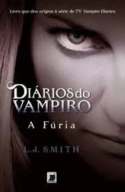 DIARIOS DO VAMPIRO A FURIA  VOL 3 (PRODUTO USADO - BOM)