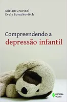 COMPREENDENDO A DEPRESSAO INFANTIL (PRODUTO USADO - MUITO BOM)