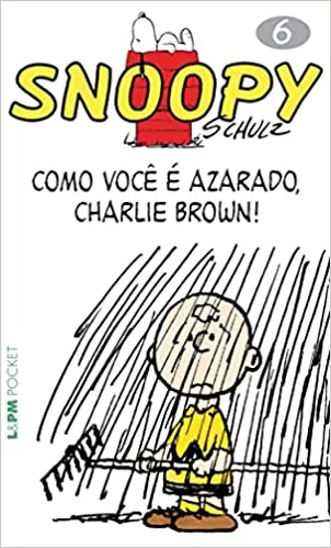 SNOOPY 6 - COMO VOCE E AZARADO, CHARLIE BROWN (PRODUTO USADO - MUITO BOM)