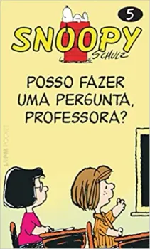 SNOOPY 5 - POSSO FAZER UMA PERGUNTA, PROFESSORA? (PRODUTO USADO - MUITO BOM)