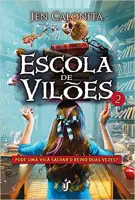 ESCOLA DE VILOES 2: PODE UMA VILA SALVAR O REINO DUAS VEZES? (PRODUTO USADO - MUITO BOM)