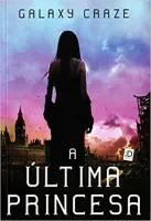 A ULTIMA PRINCESA (PRODUTO USADO - MUITO BOM)