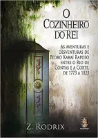 O COZINHEIRO DO REI (PRODUTO USADO - MUITO BOM)