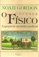 O FISICO A EPOPEIA DE UM MEDICO MEDIEVAL (PRODUTO USADO - MUITO BOM)