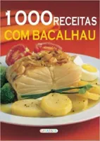 1000 RECEITAS COM BACALHAU (PRODUTO USADO - MUITO BOM)