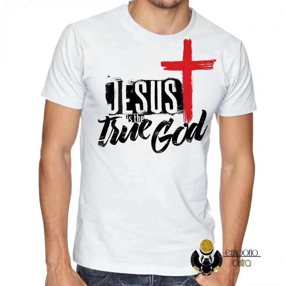Camiseta Jesus Cristo o verdadeiro DEUS
