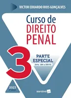 CURSO DE DIREITO PENAL - VOL 3 - 4° EDIÇAO 2023: PARTE ESPECIAL: VOLUME 3 (PRODUTO NOVO)